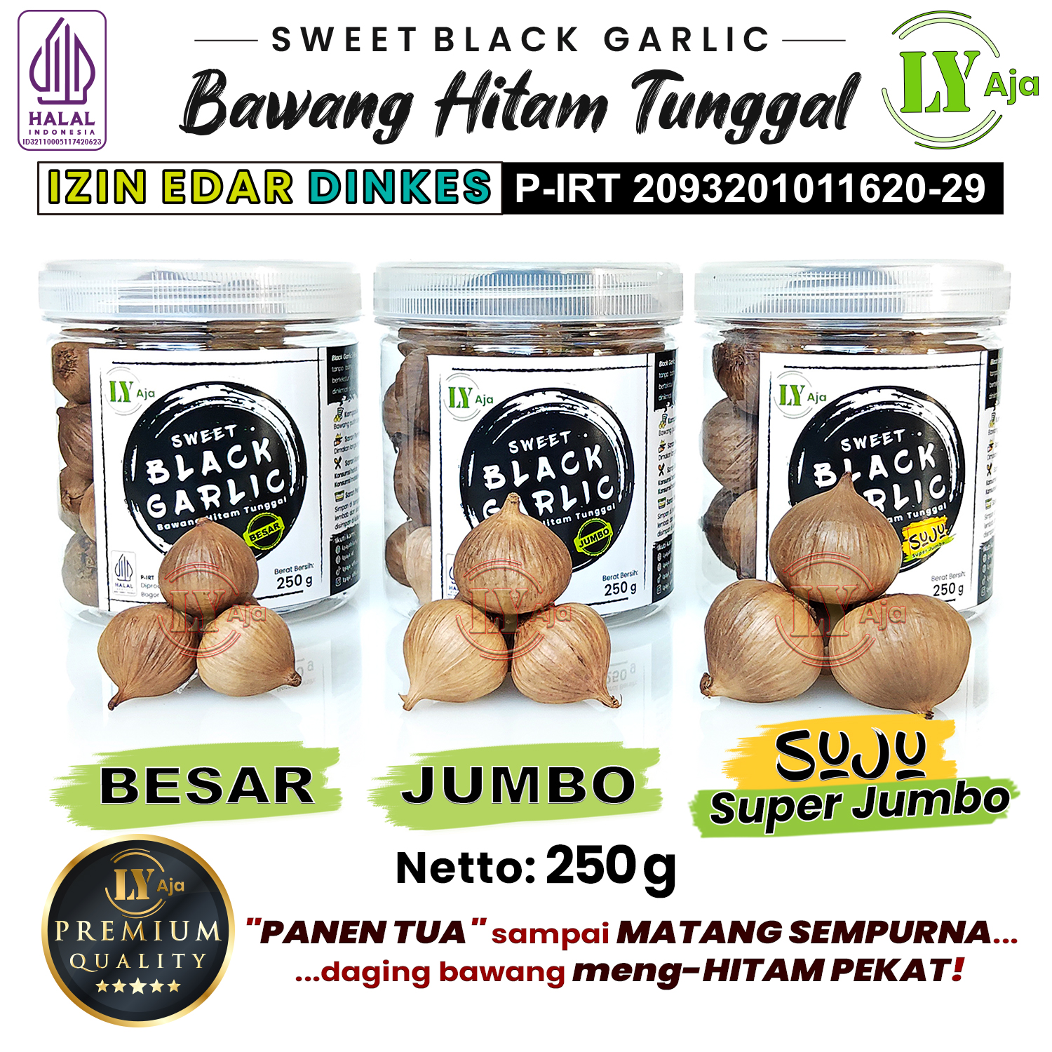 Bawang Hitam Tunggal LY Aja Sweet Black Garlic Premium 250g Paket 3x250g Total 750g
